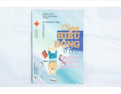 Phòng trị và chuẩn đoán chứng hiếu động ở trẻ